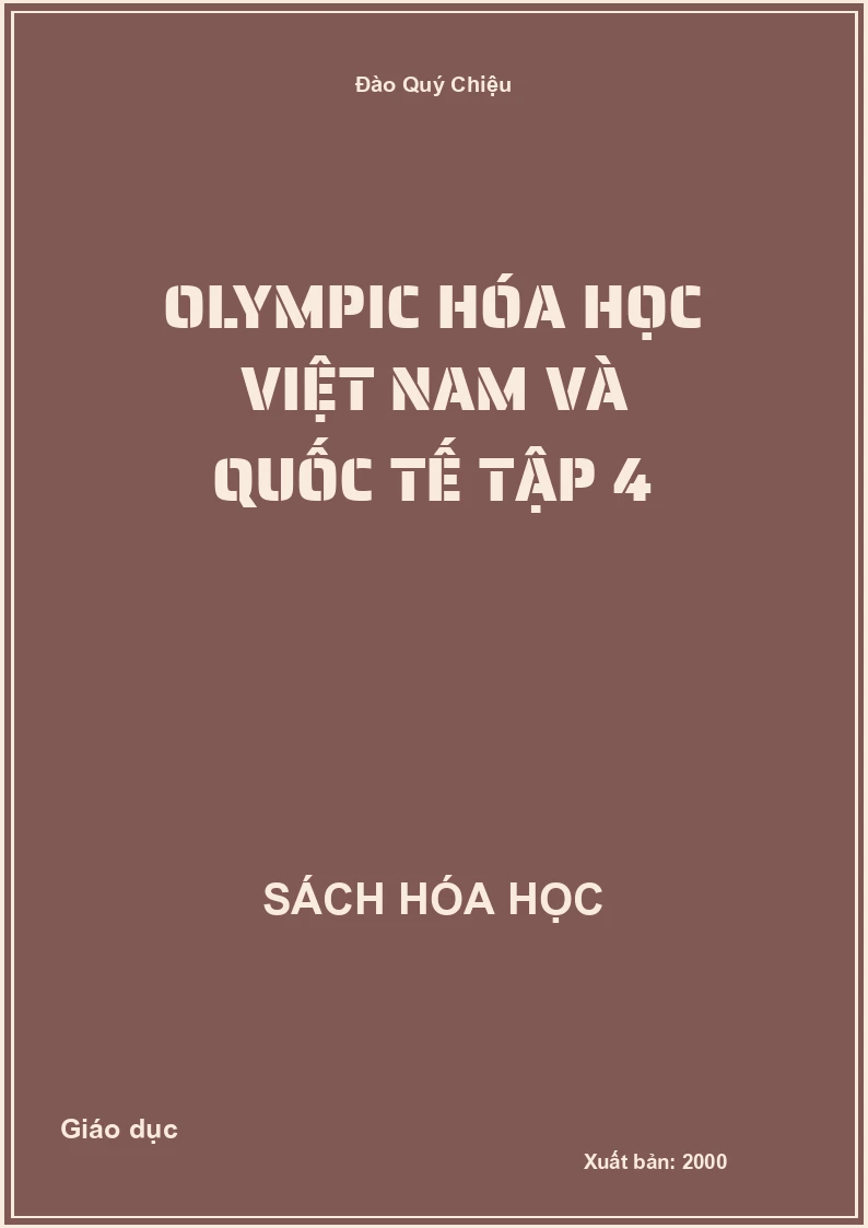 Olympic Hóa học Việt Nam và Quốc tế Tập 4