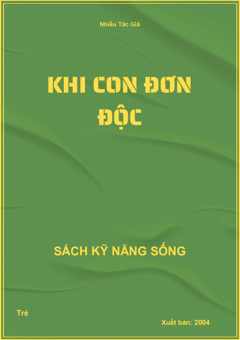 Khi con đơn độc