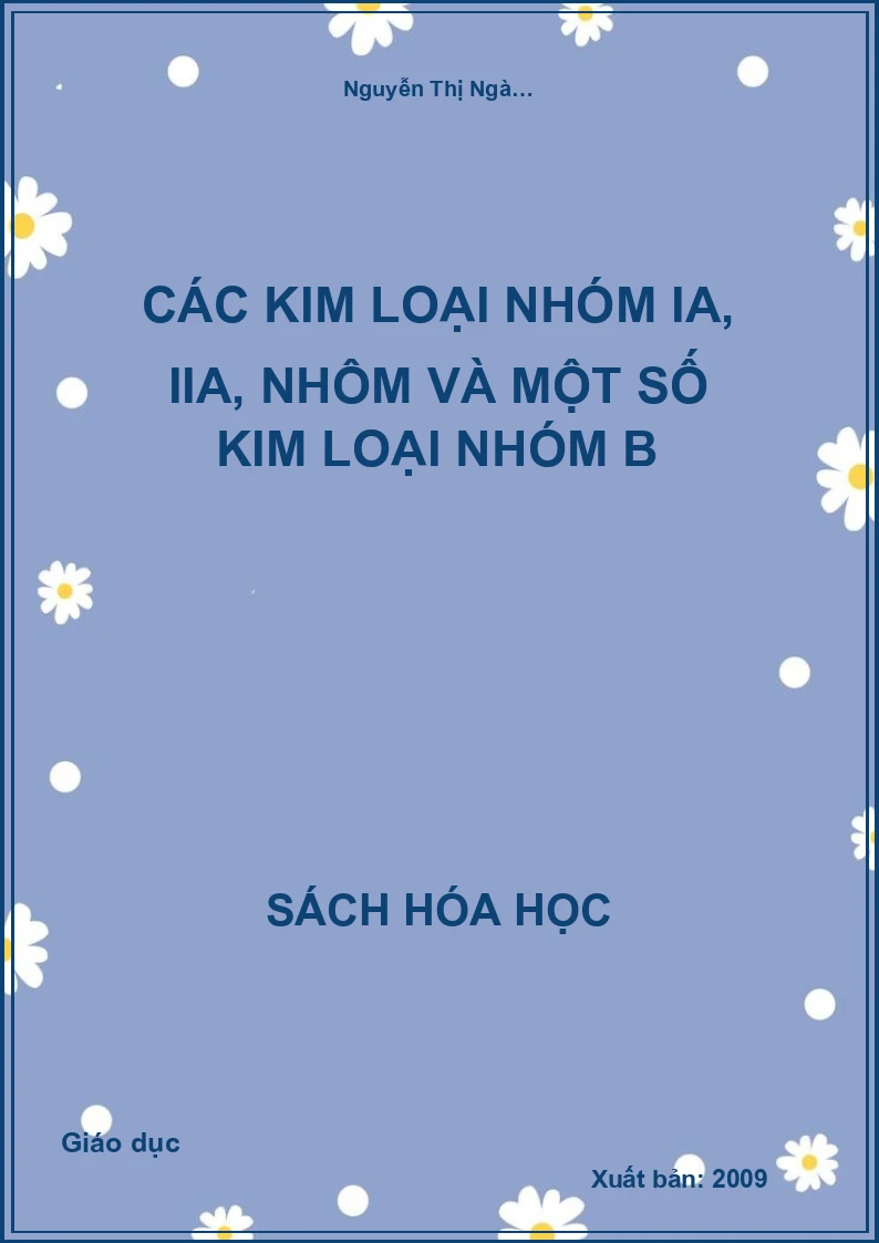 Các kim loại nhóm IA, IIA, nhôm và một số kim loại nhóm B