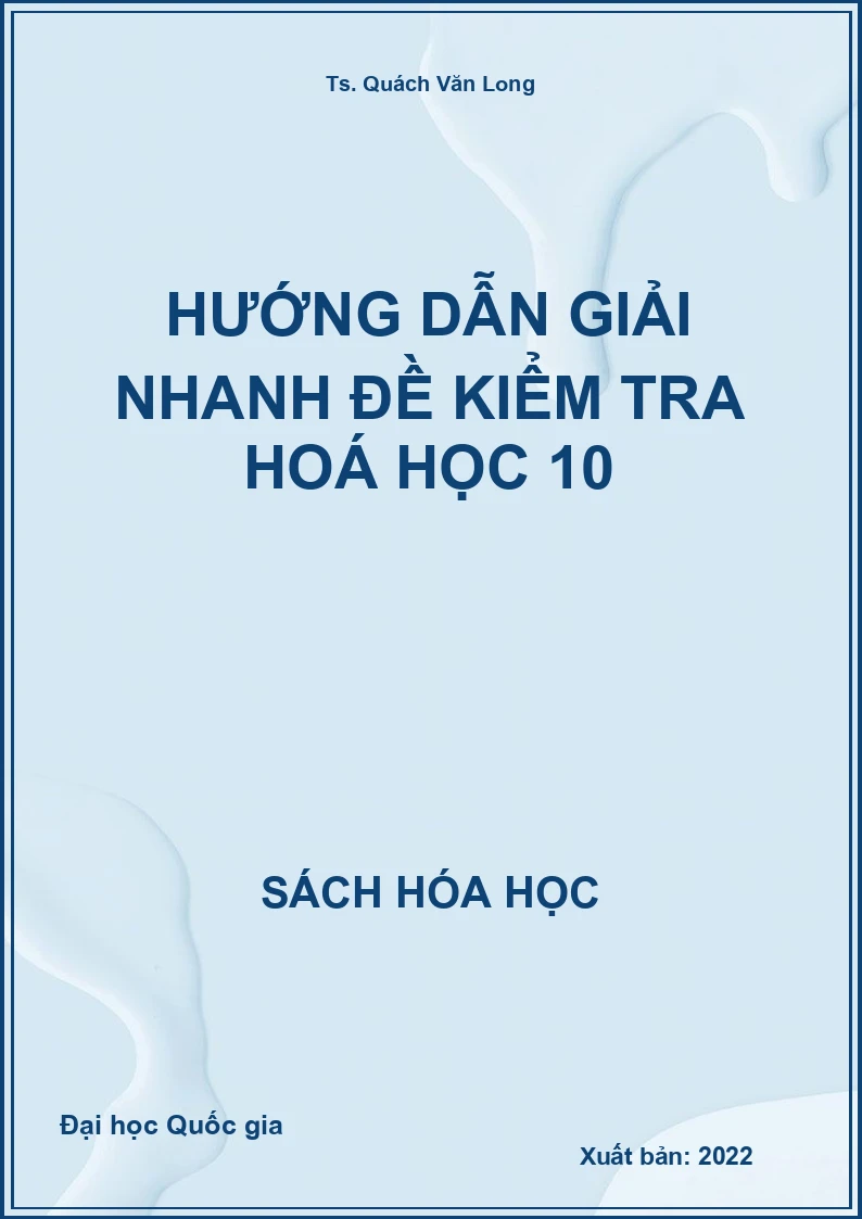 Hướng dẫn giải nhanh đề kiểm tra Hoá học 10