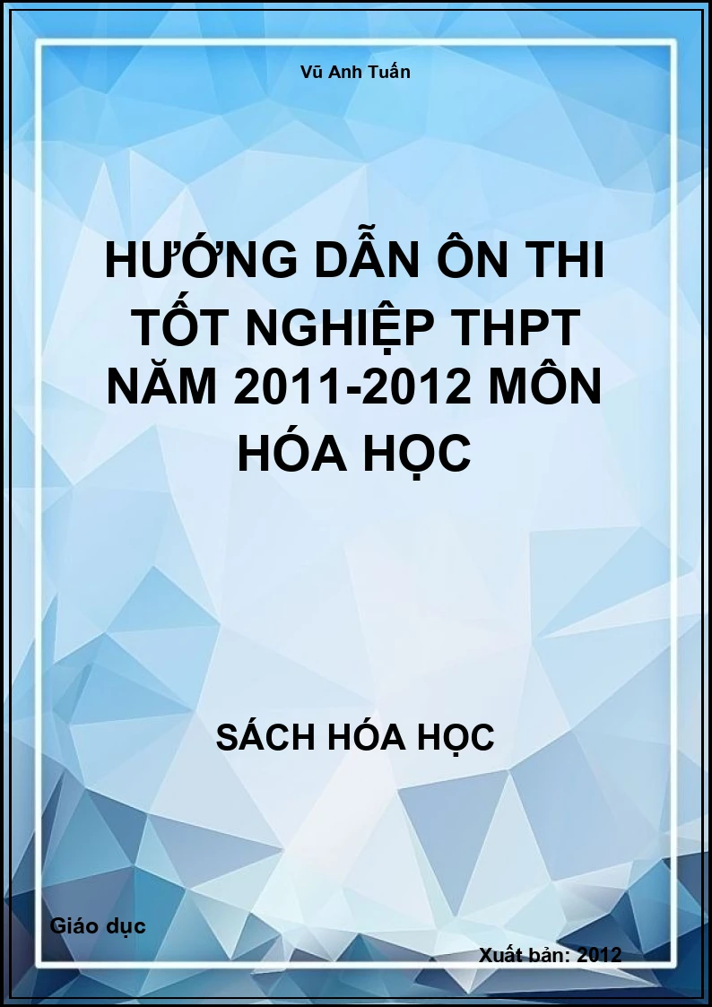 Hướng dẫn ôn thi tốt nghiệp THPT năm 2011-2012 môn Hóa học