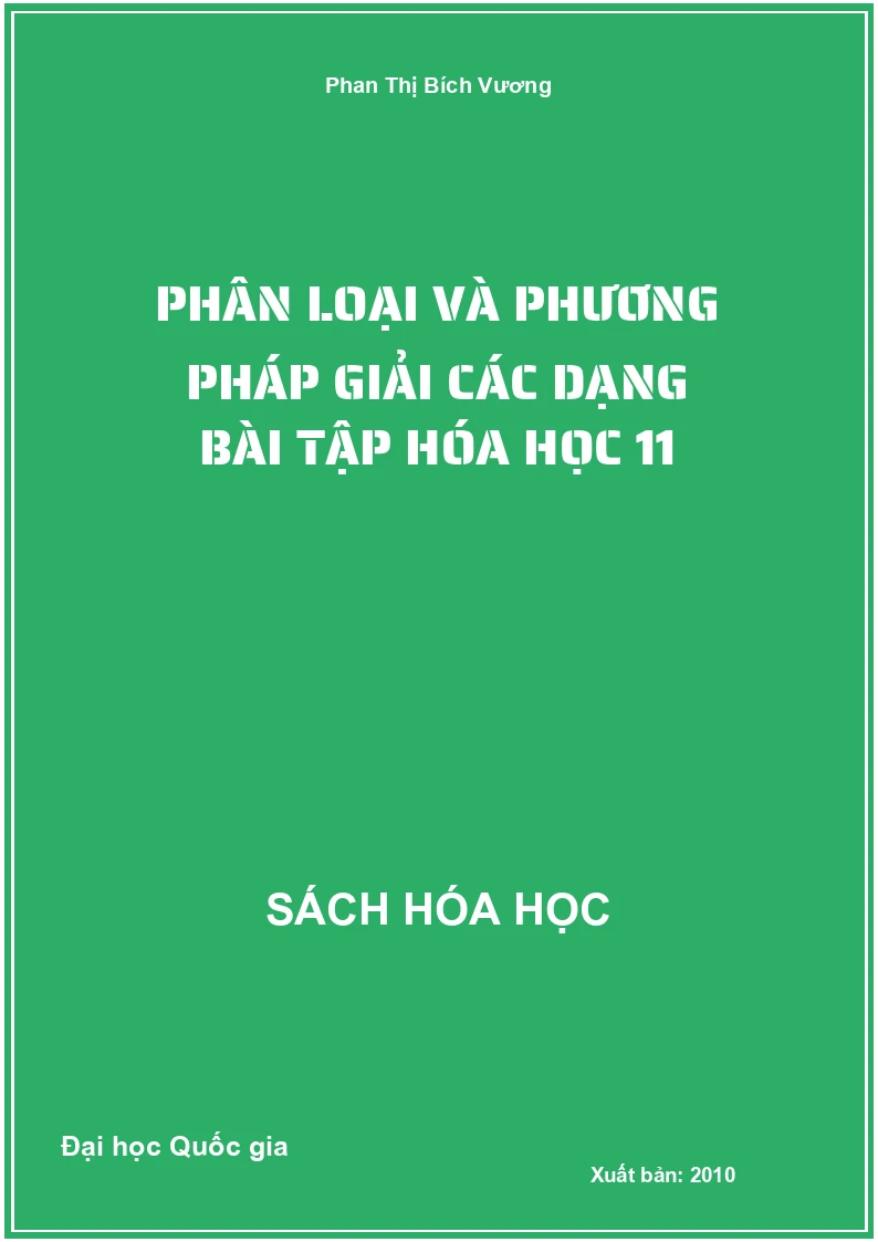 Phân loại và phương pháp giải các dạng bài tập Hóa Học 11