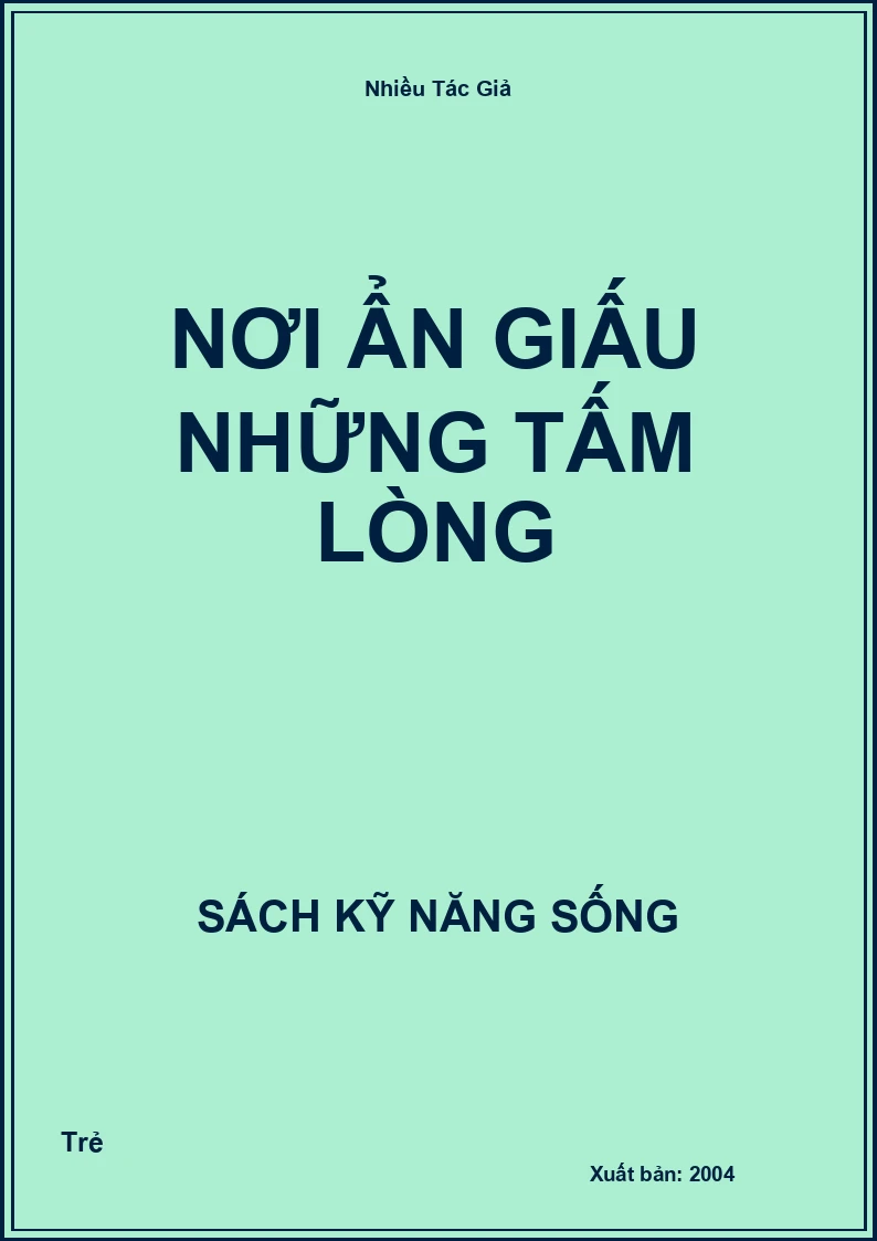 Nơi ẩn giấu những tấm lòng