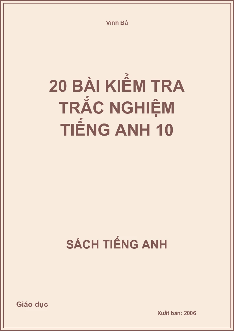 20 Bài kiểm tra trắc nghiệm tiếng Anh 10