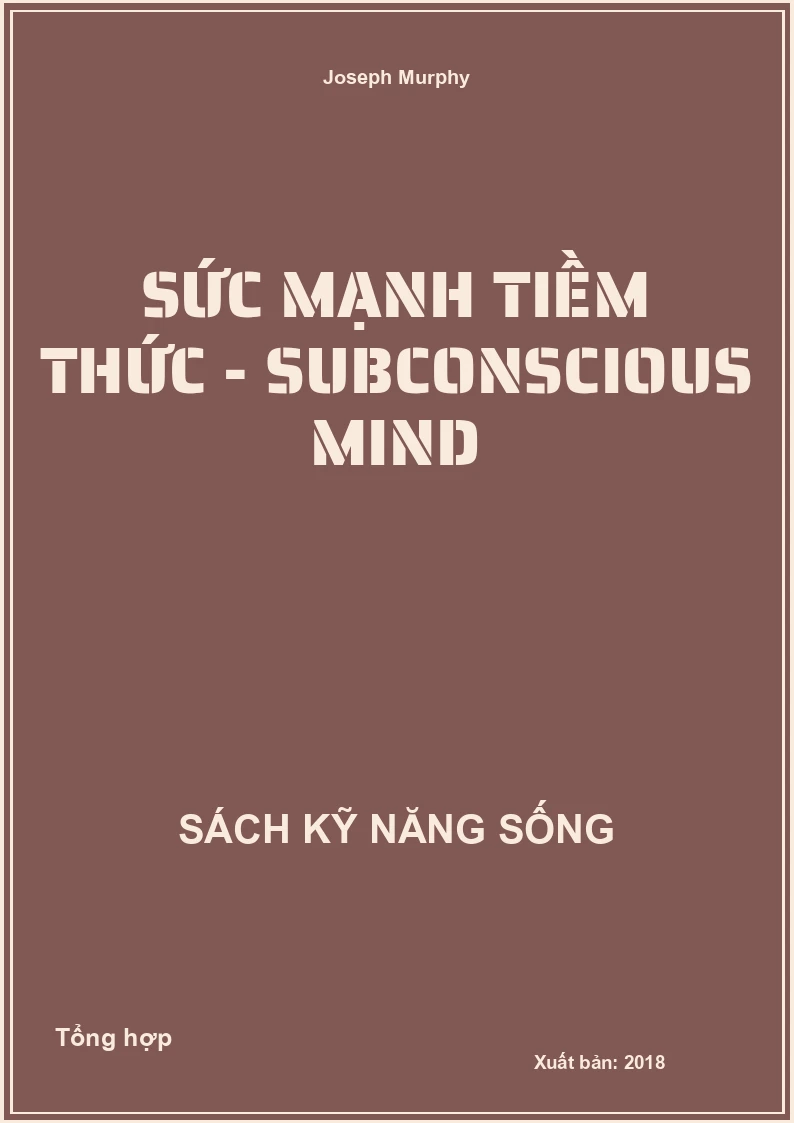 Sức mạnh tiềm thức - Subconscious mind
