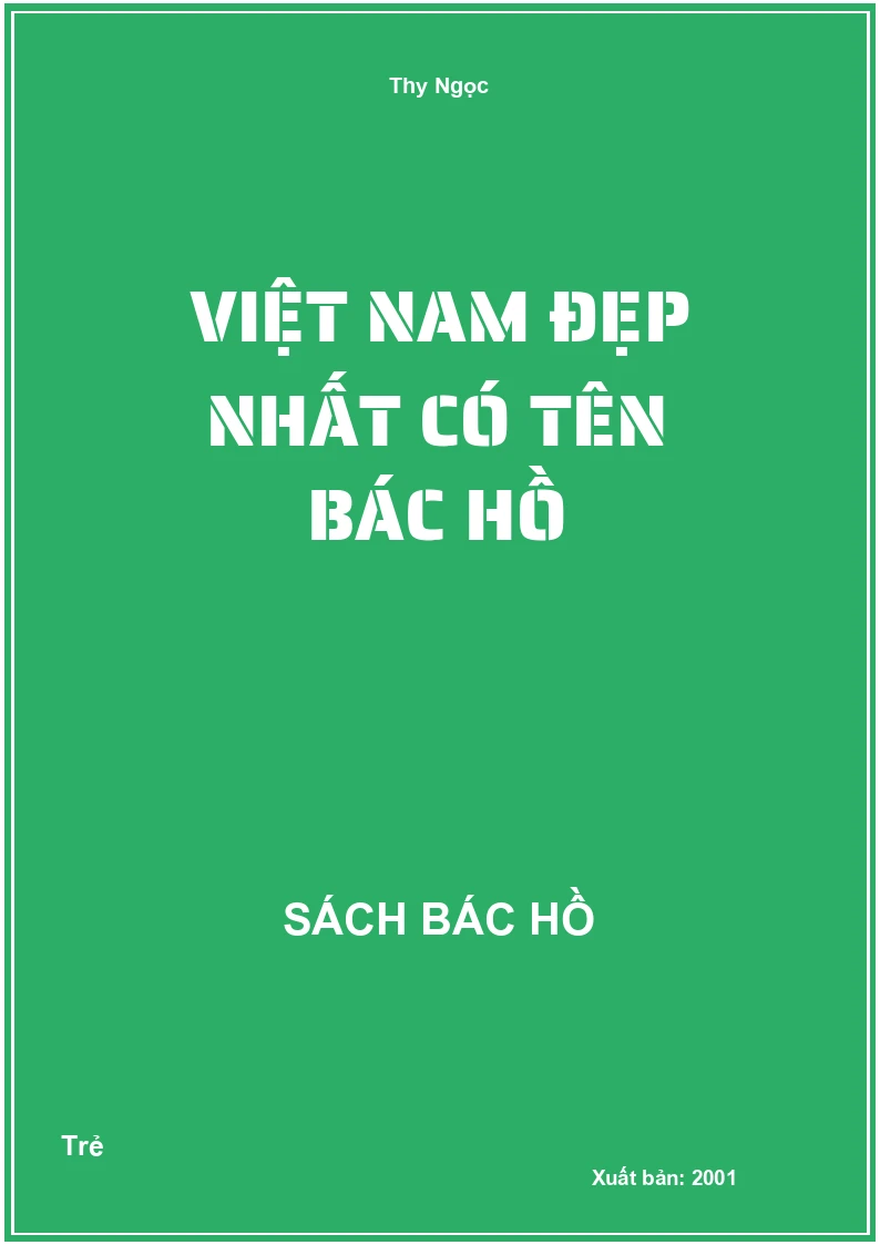 Việt Nam đẹp nhất có tên Bác Hồ