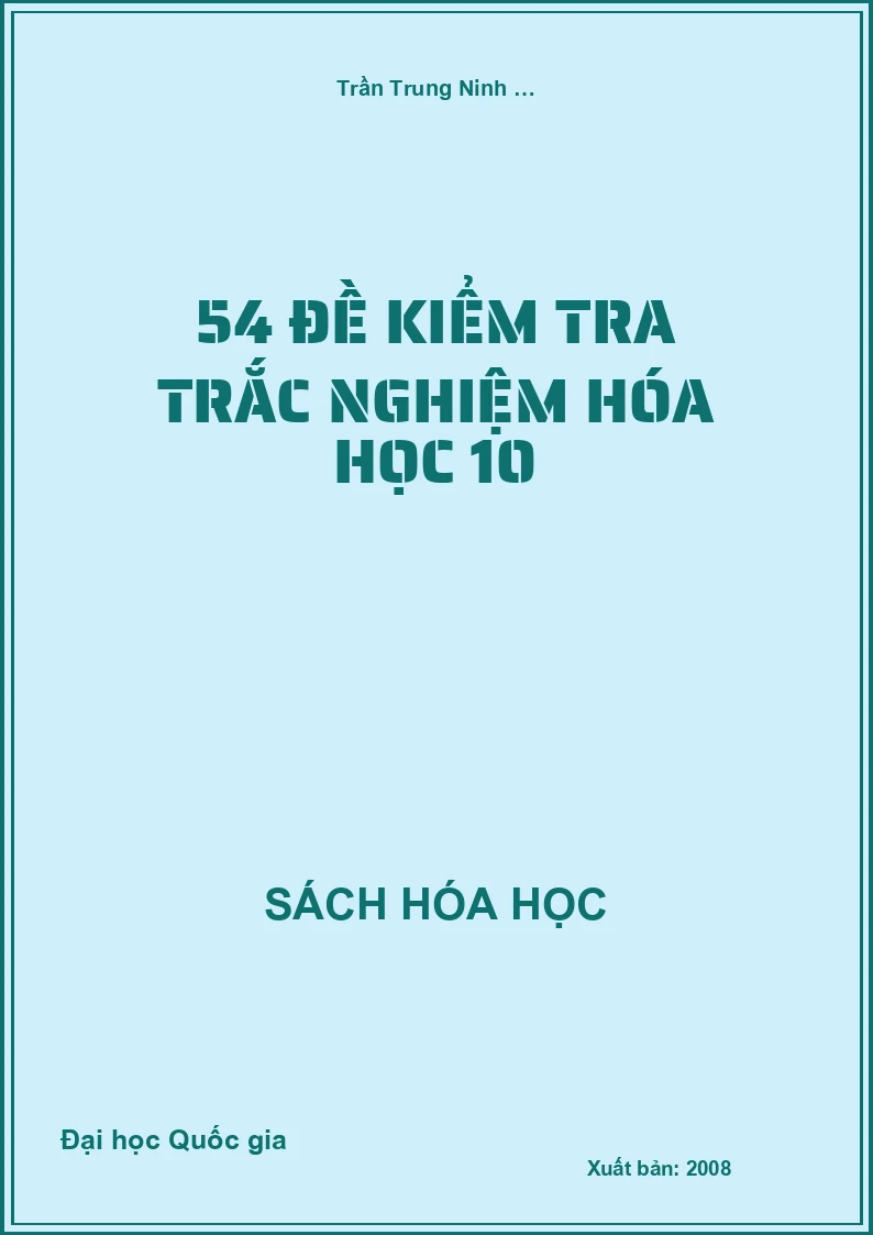 54 Đề kiểm tra trắc nghiệm Hóa học 10