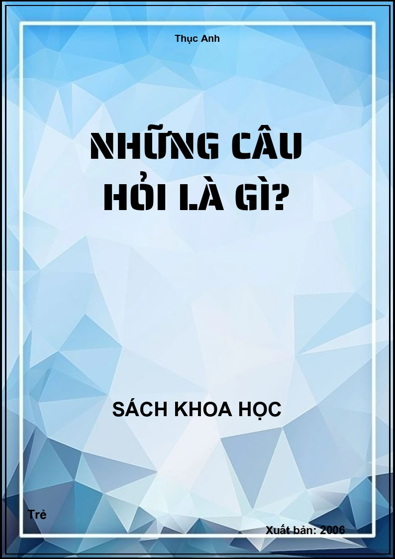 Những câu hỏi Là gì?