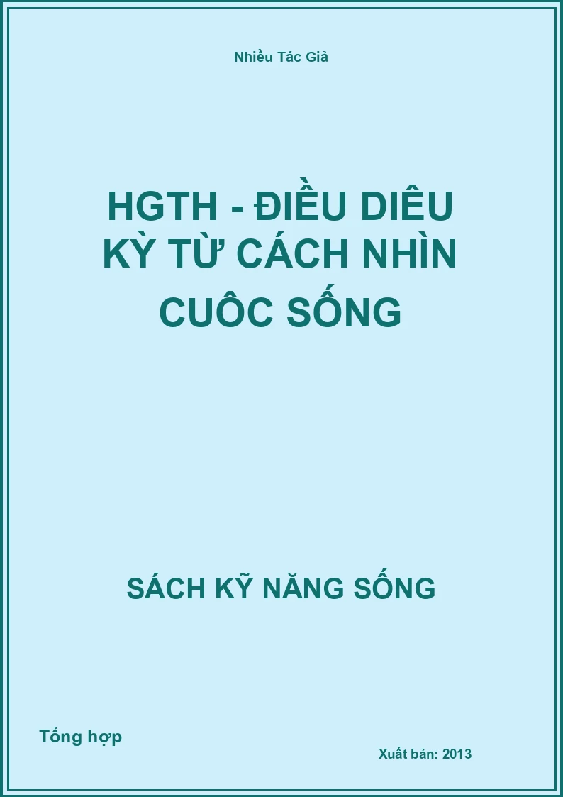 HGTH - Điều diệu kỳ từ cách nhìn cuộc sống