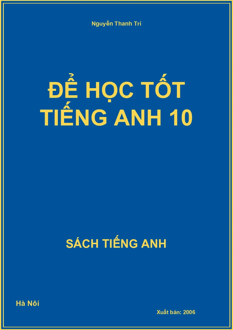 Để học tốt Tiếng Anh 10