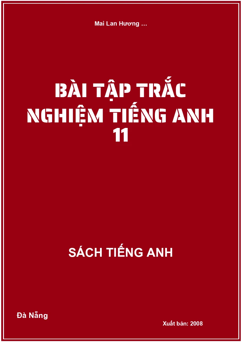 Bài tập trắc nghiệm Tiếng Anh 11