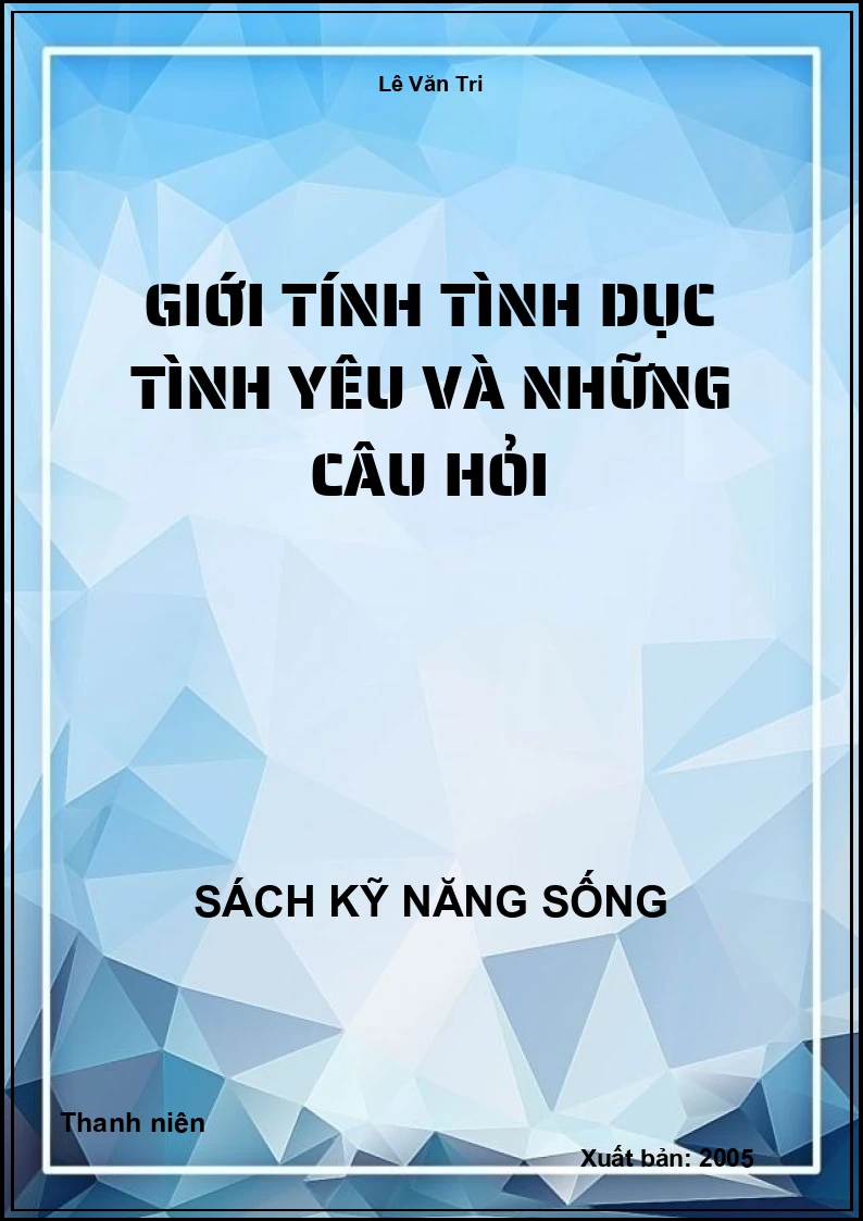 Giới tính tình dục tình yêu và những câu hỏi