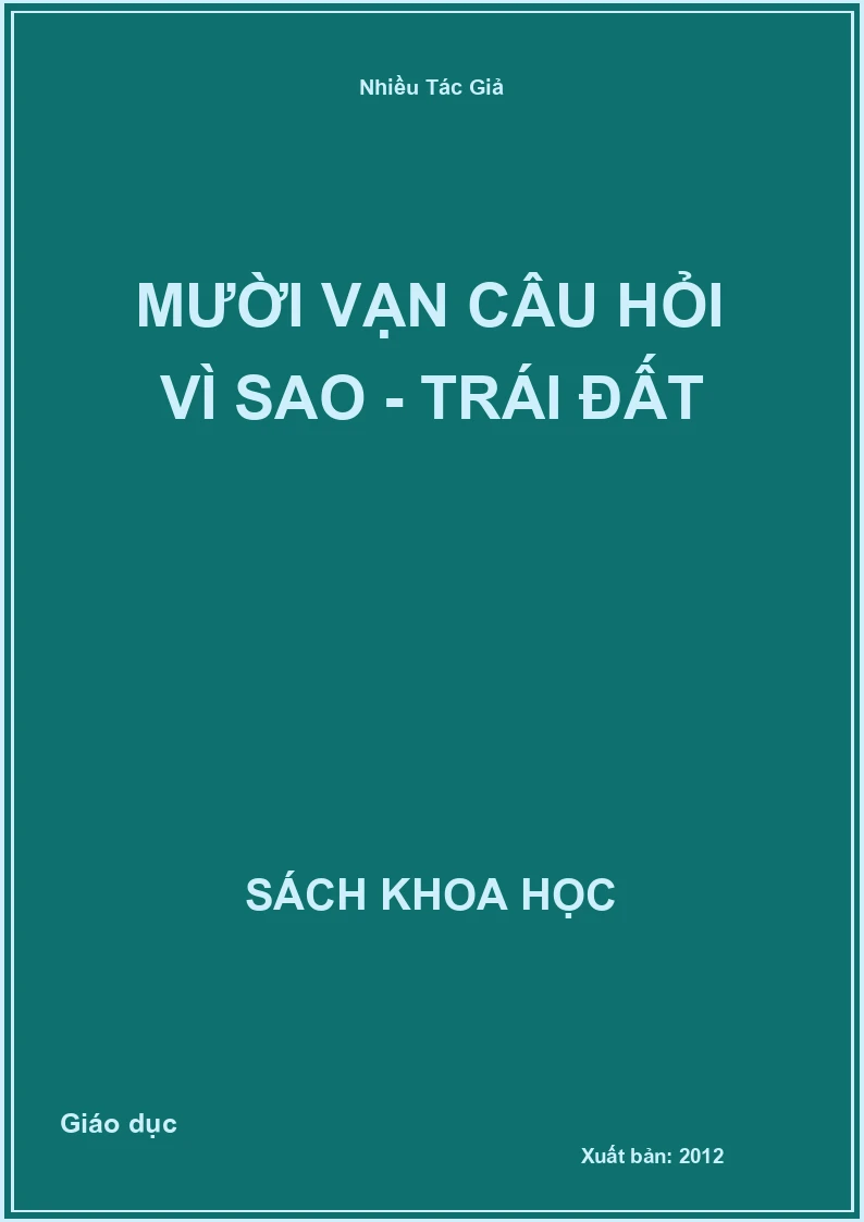 Mười vạn câu hỏi vì sao - Trái đất