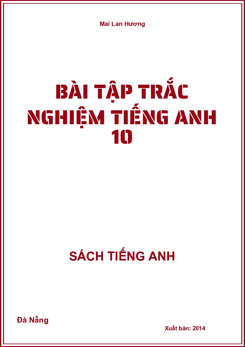 Bài tập trắc nghiệm Tiếng Anh 10