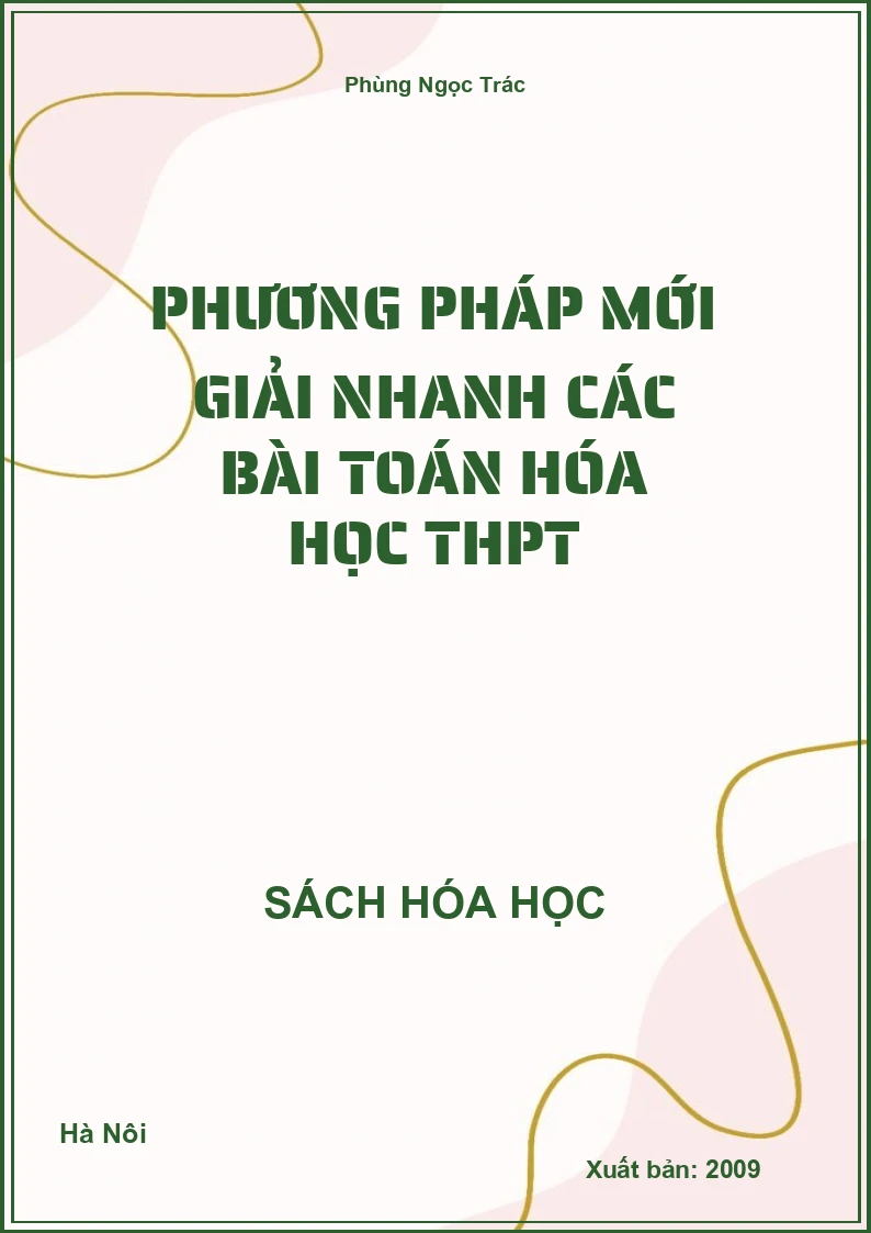 Phương pháp mới giải nhanh các bài toán Hóa học THPT