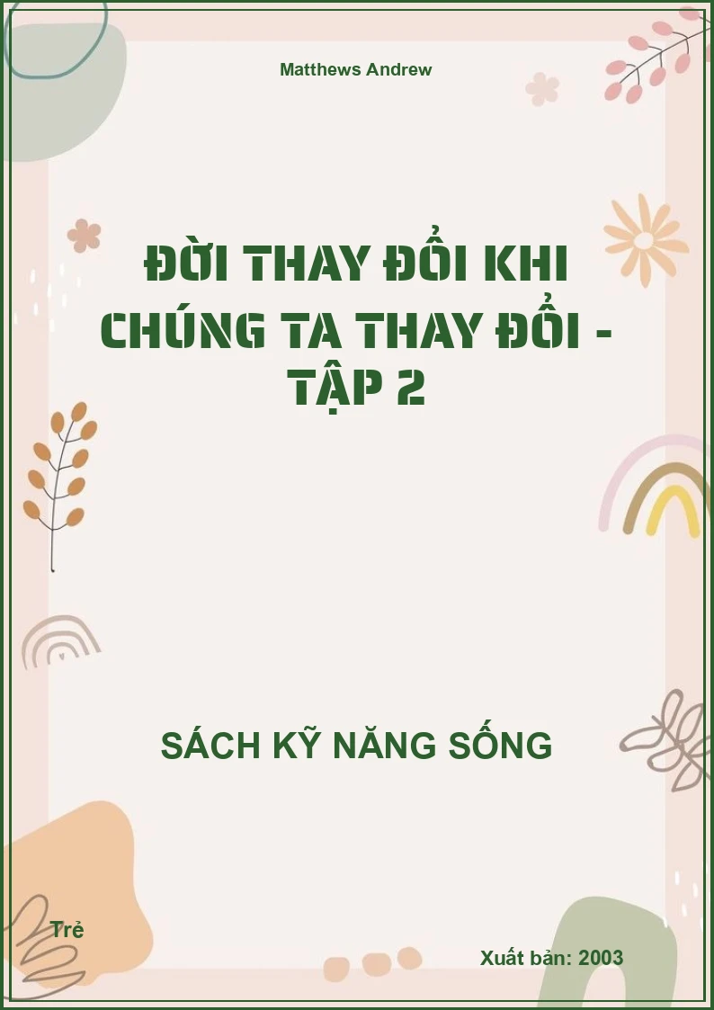 Đời thay đổi khi chúng ta thay đổi - Tập 2