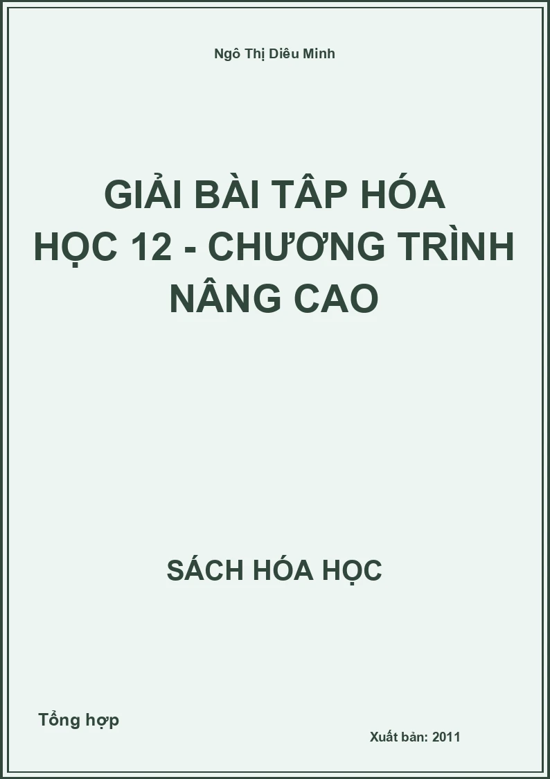 Giải bài tập Hóa học 12 - Chương trình nâng cao
