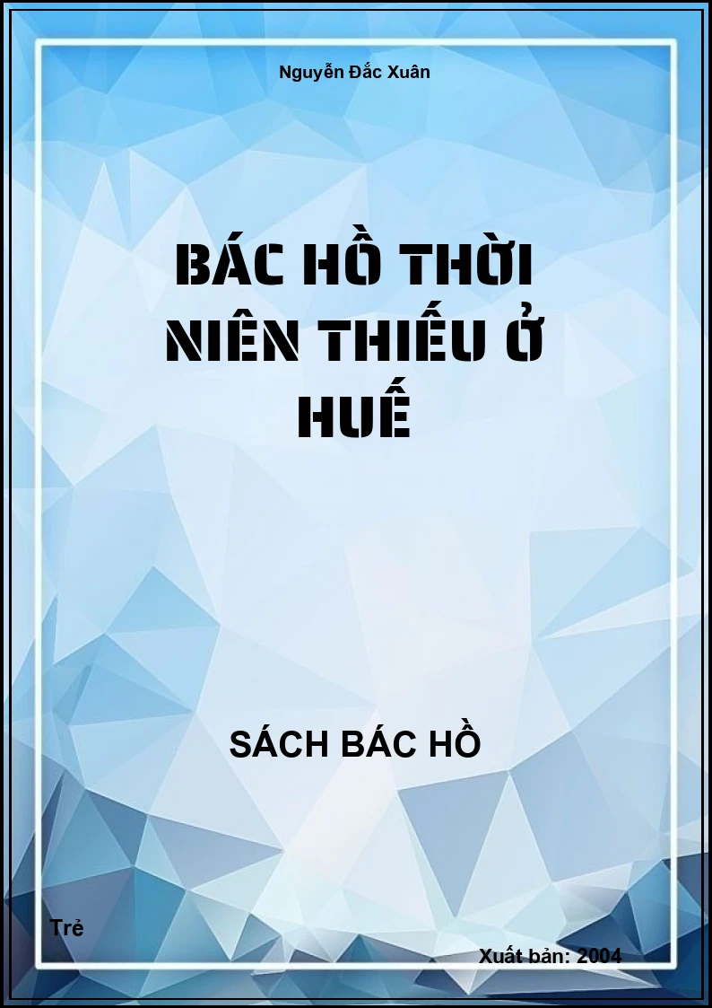 Bác Hồ thời niên thiếu ở Huế