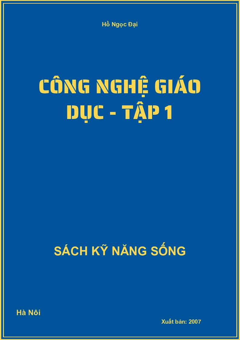 Công nghệ giáo dục - Tập 1