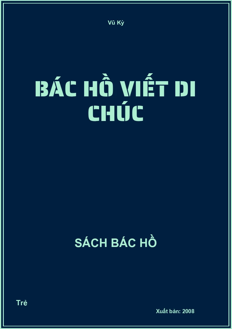 Bác Hồ viết di chúc