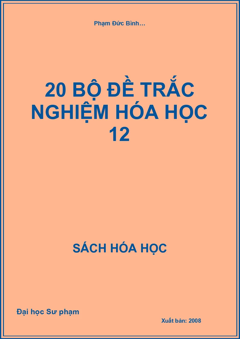 20 Bộ đề trắc nghiệm Hóa học 12