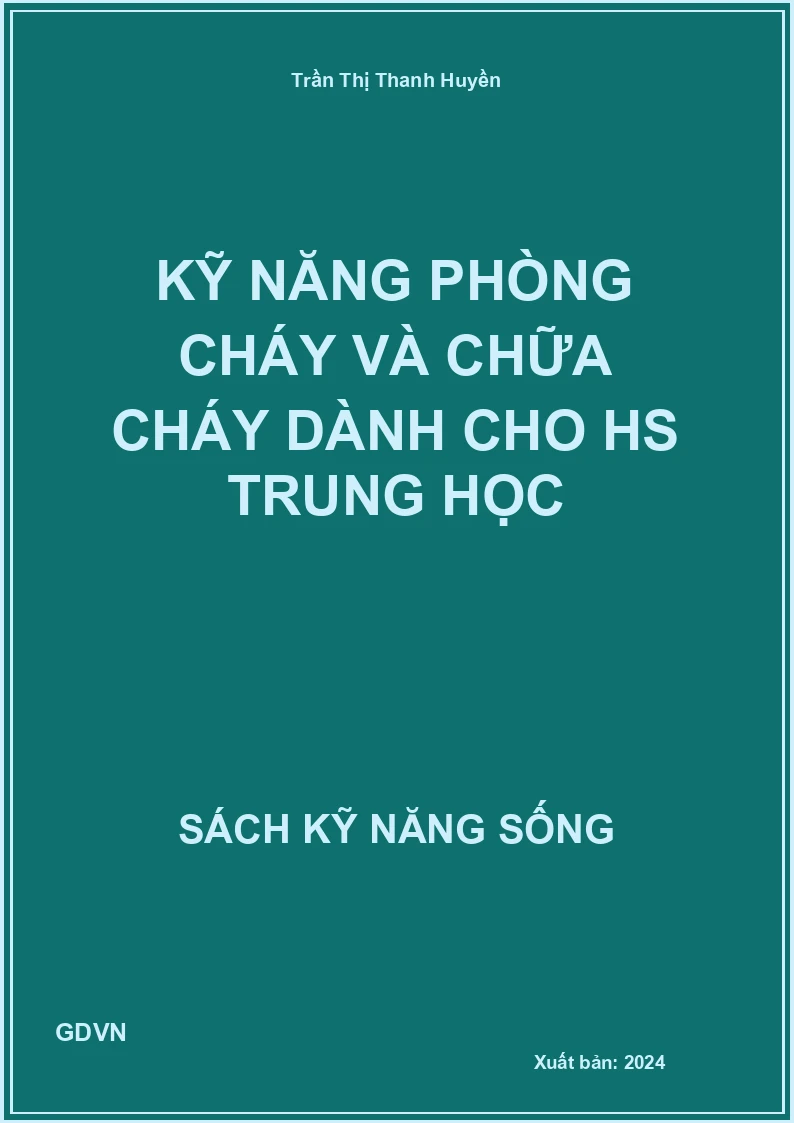 Kỹ năng phòng cháy và chữa cháy dành cho HS trung học