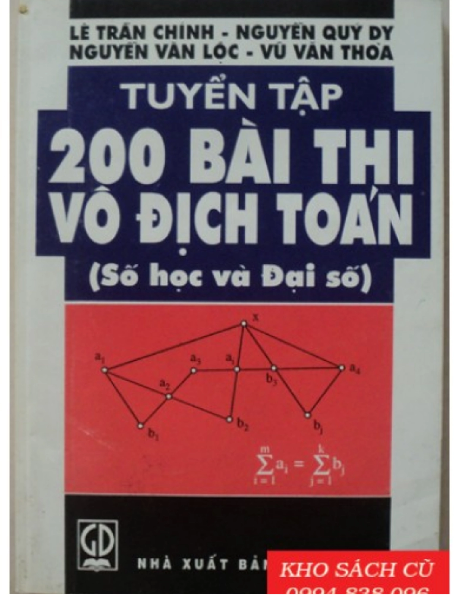 Tuyển tập 200 bài thi vô địch Toán (Số học và Đại số)