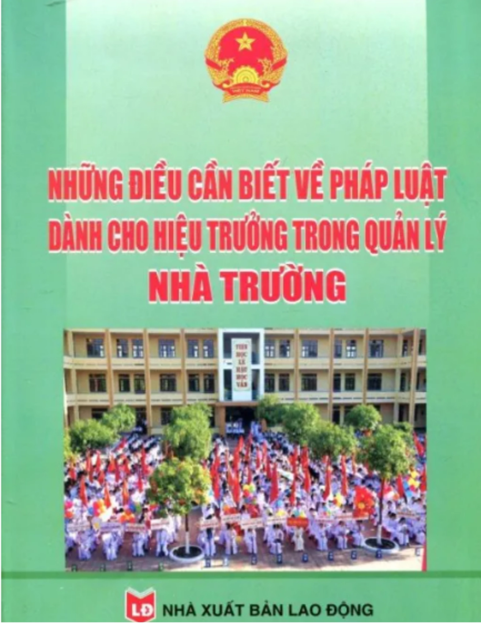 Những điều cần biết về pháp luật dành cho Hiệu trưởng trong quản lý nhà trường