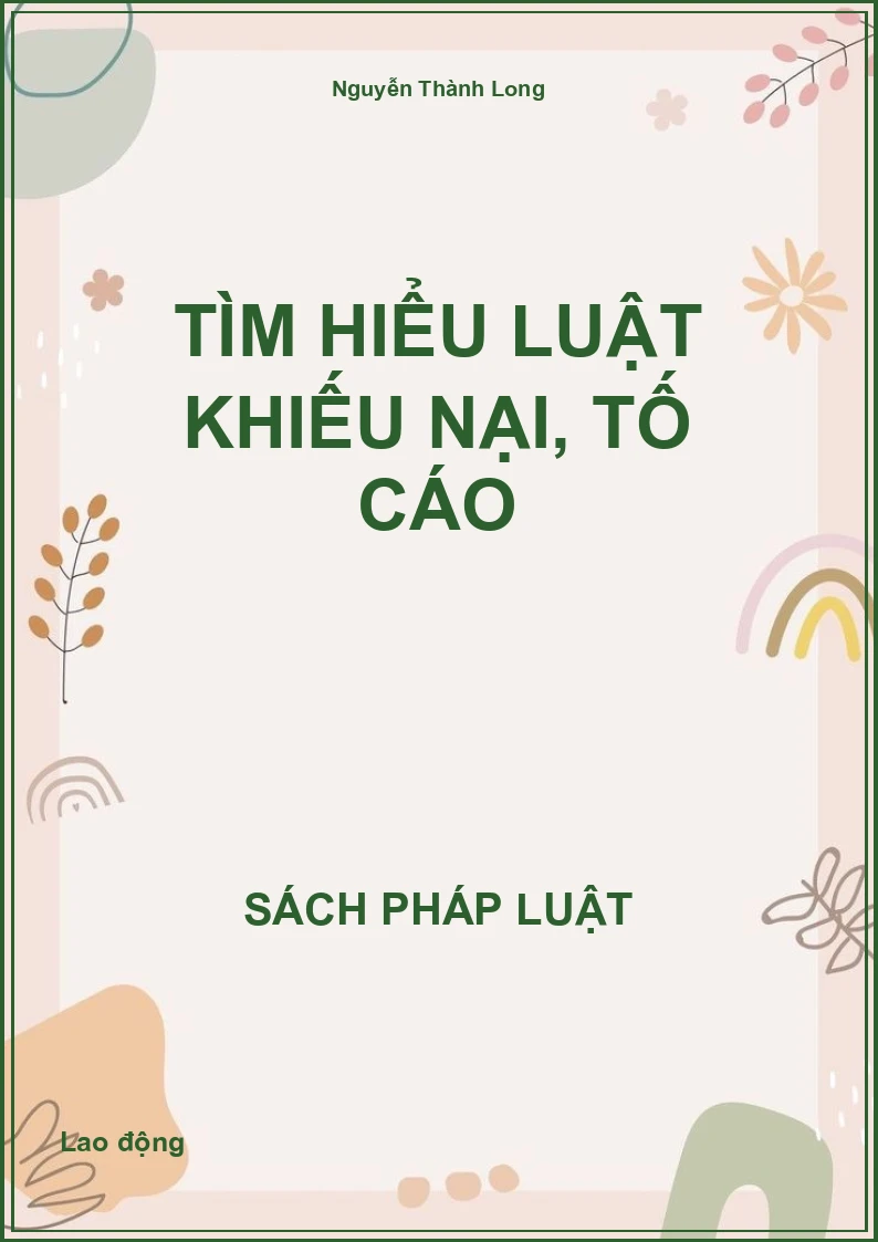 Tìm hiểu Luật Khiếu nại, tố cáo