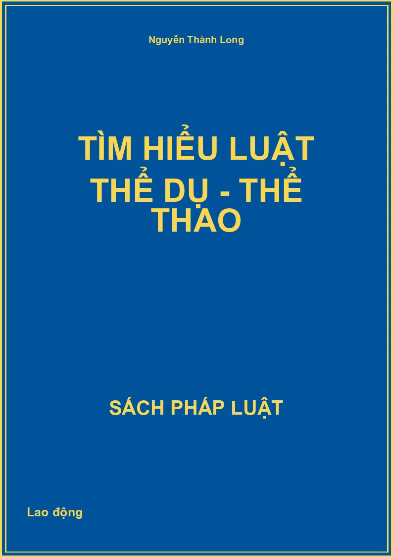 Tìm hiểu Luật Thể dục - thể thao