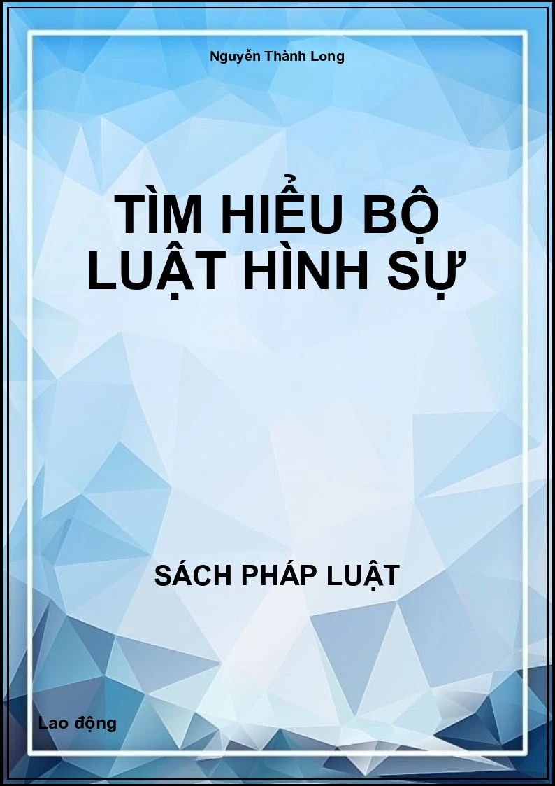 Tìm hiểu Bộ luật Hình sự