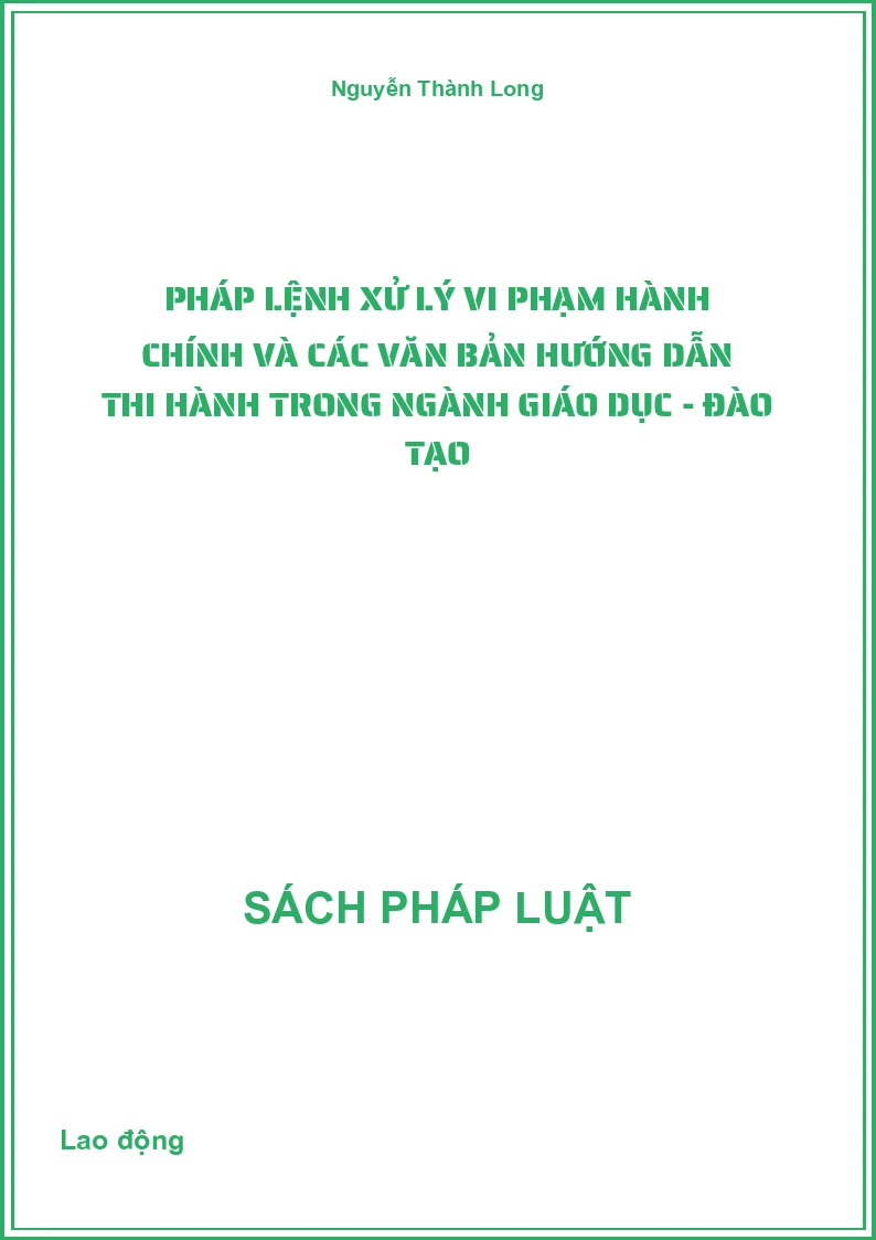 Pháp lệnh xử lý vi phạm hành chính và các văn bản hướng dẫn thi hành trong ngành giáo dục - đào tạo