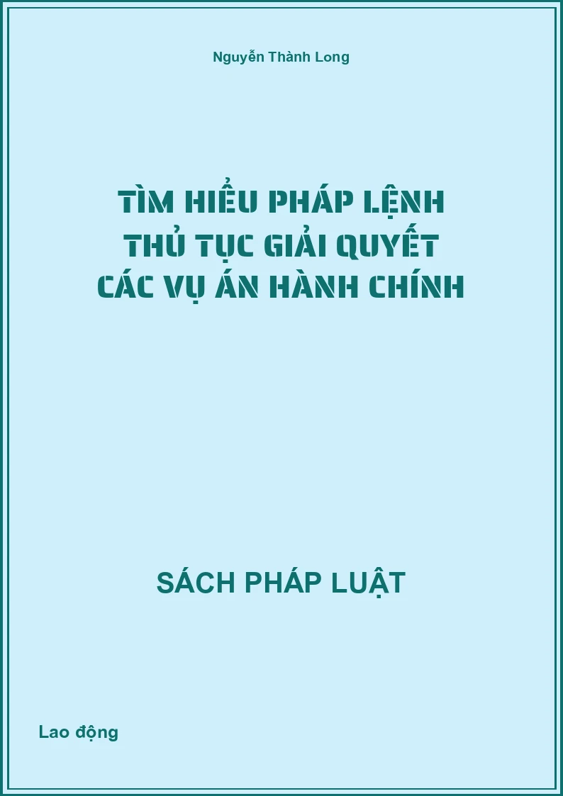 Tìm hiểu pháp lệnh thủ tục giải quyết các vụ án hành chính