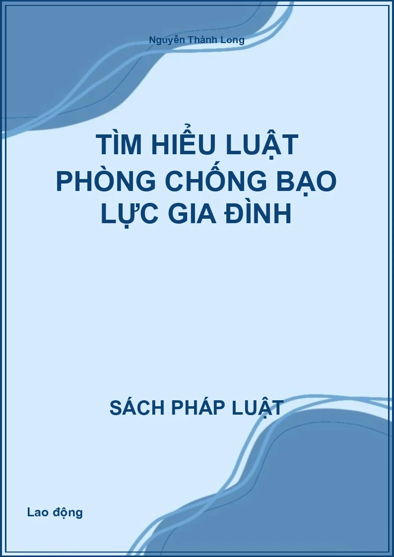 Tìm hiểu Luật phòng chống bạo lực gia đình