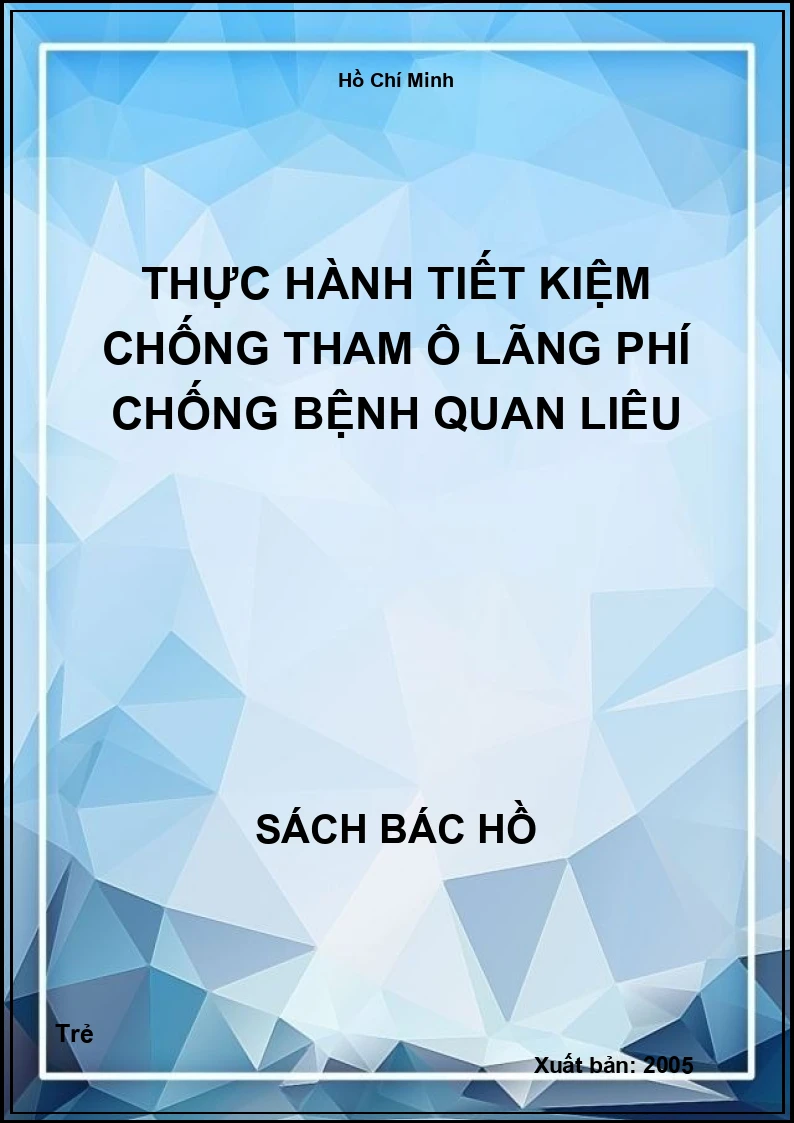 Thực hành tiết kiệm chống tham ô lãng phí chống bệnh quan liêu