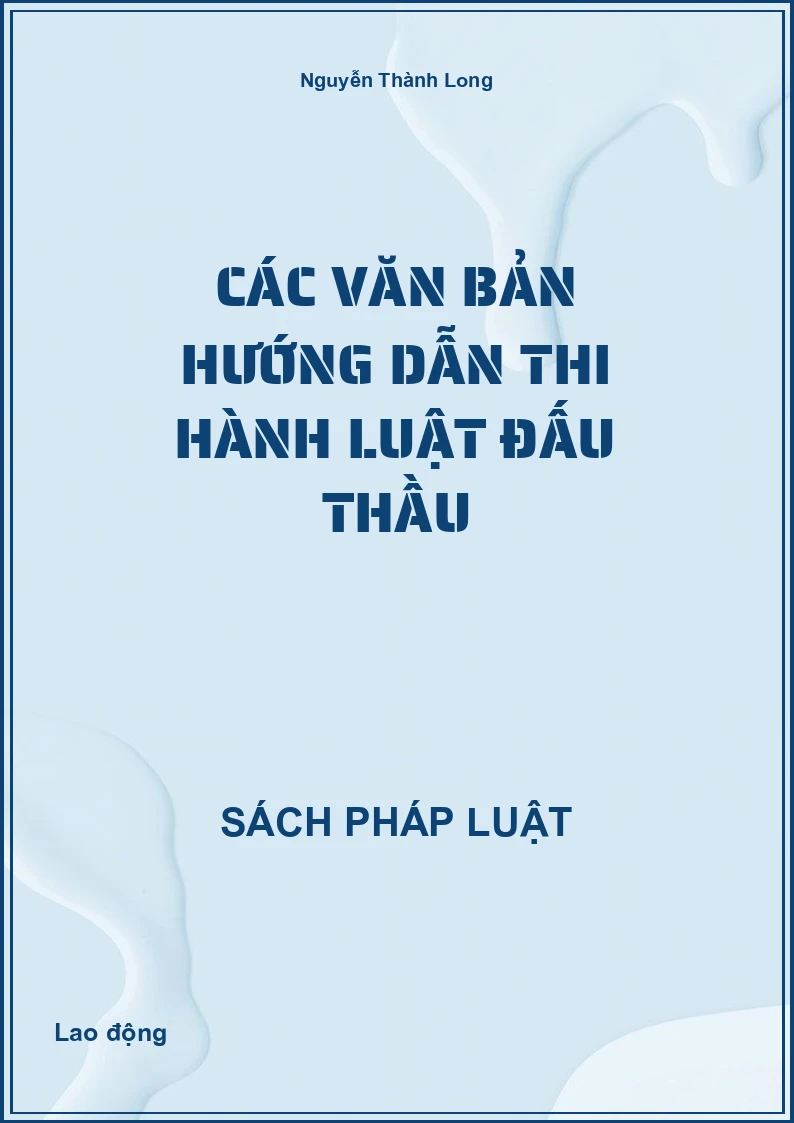 Các văn bản hướng dẫn thi hành Luật Đấu thầu