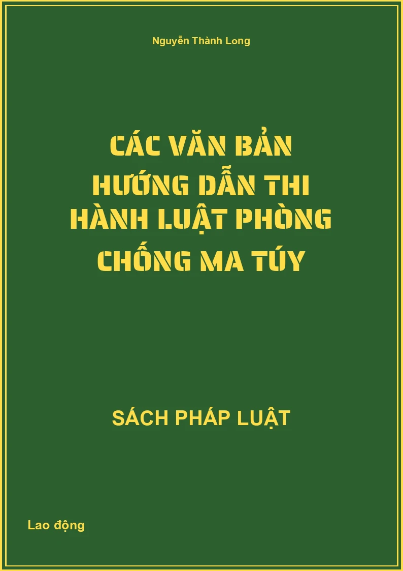 Các văn bản hướng dẫn thi hành Luật Phòng chống ma túy