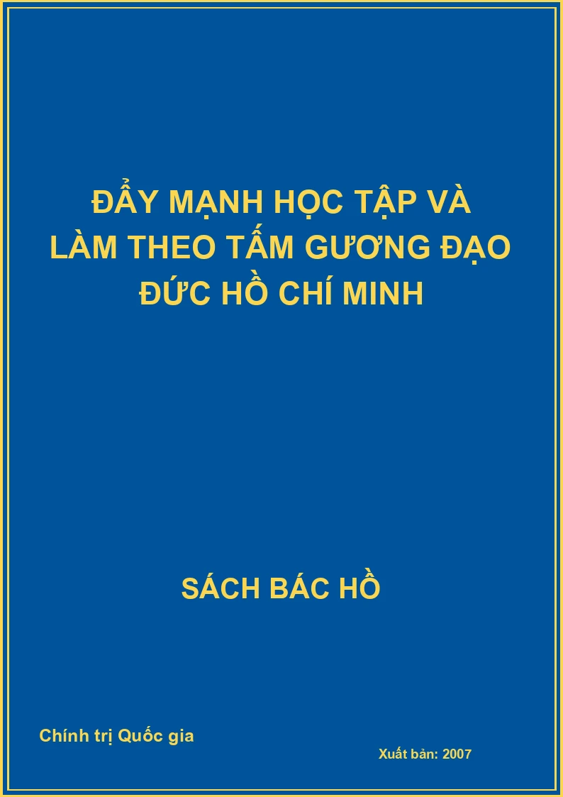 Đẩy mạnh học tập và làm theo tấm gương đạo đức Hồ Chí Minh