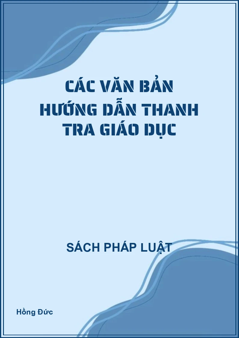 Các văn bản hướng dẫn thanh tra giáo dục