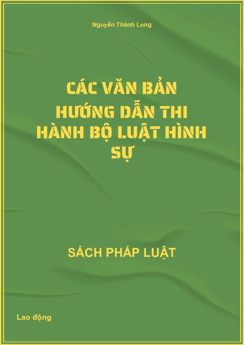 Các văn bản hướng dẫn thi hành Bộ luật hình sự