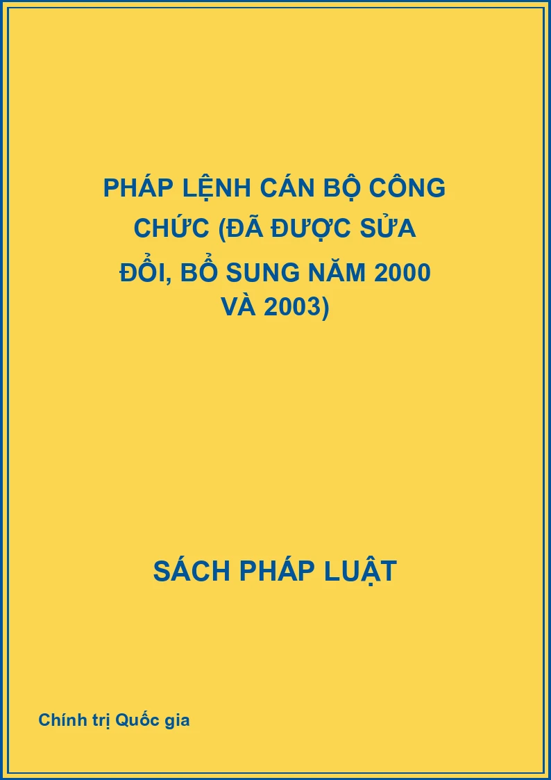 Pháp lệnh cán bộ công chức (đã được sửa đổi, bổ sung năm 2000 và 2003)