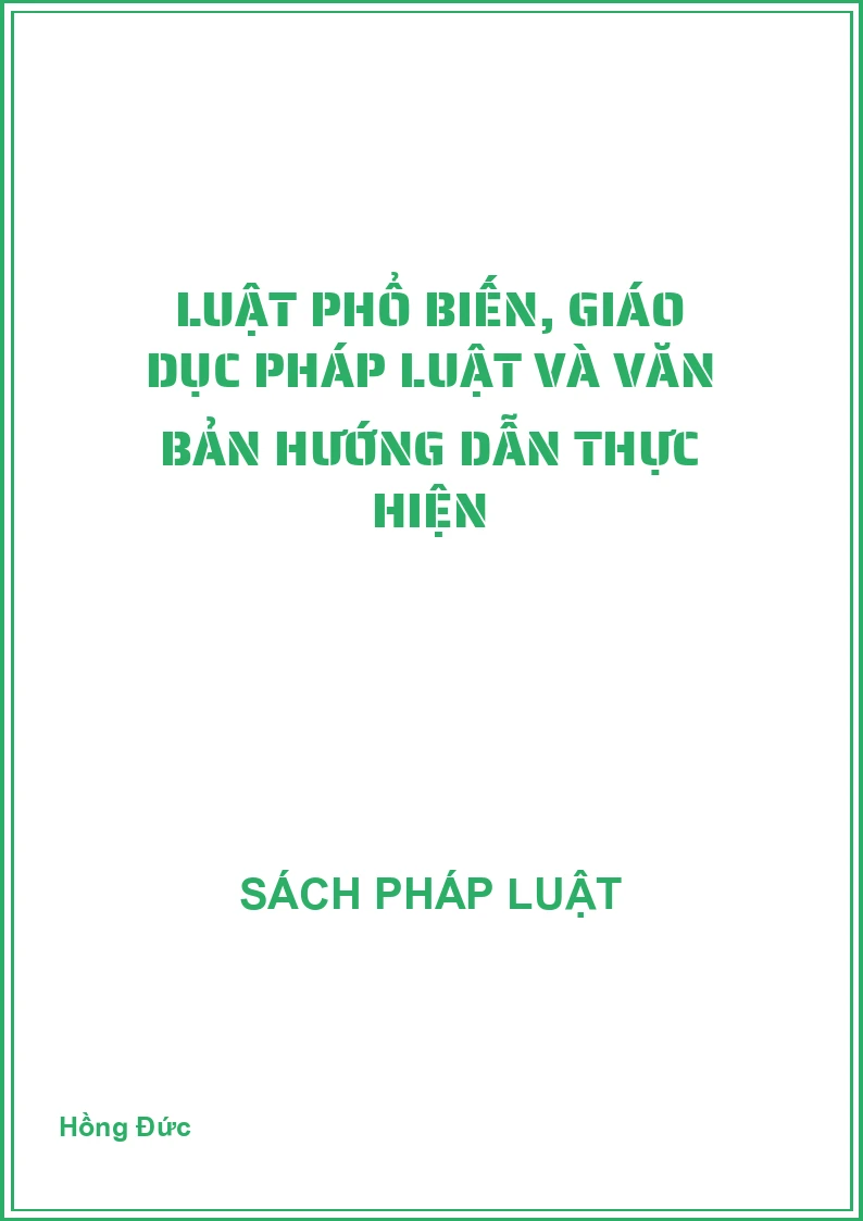 Luật phổ biến, giáo dục pháp luật và văn bản hướng dẫn thực hiện