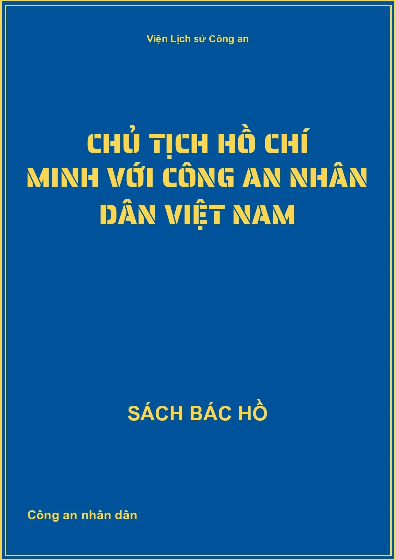 Chủ tịch Hồ Chí Minh với Công an nhân dân Việt Nam
