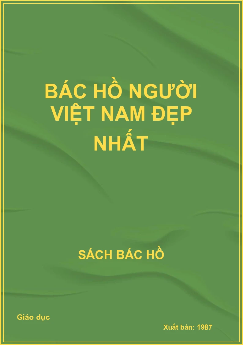 Bác Hồ - Người Việt Nam đẹp nhất