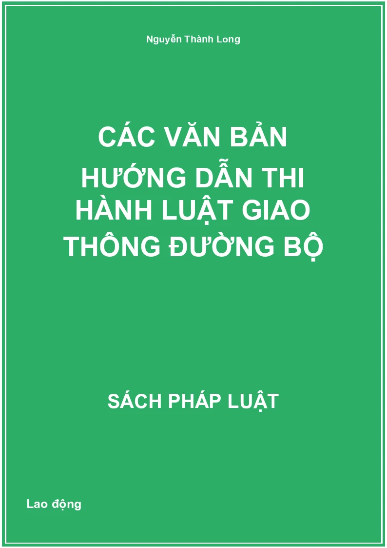 Các văn bản hướng dẫn thi hành Luật Giao thông đường bộ