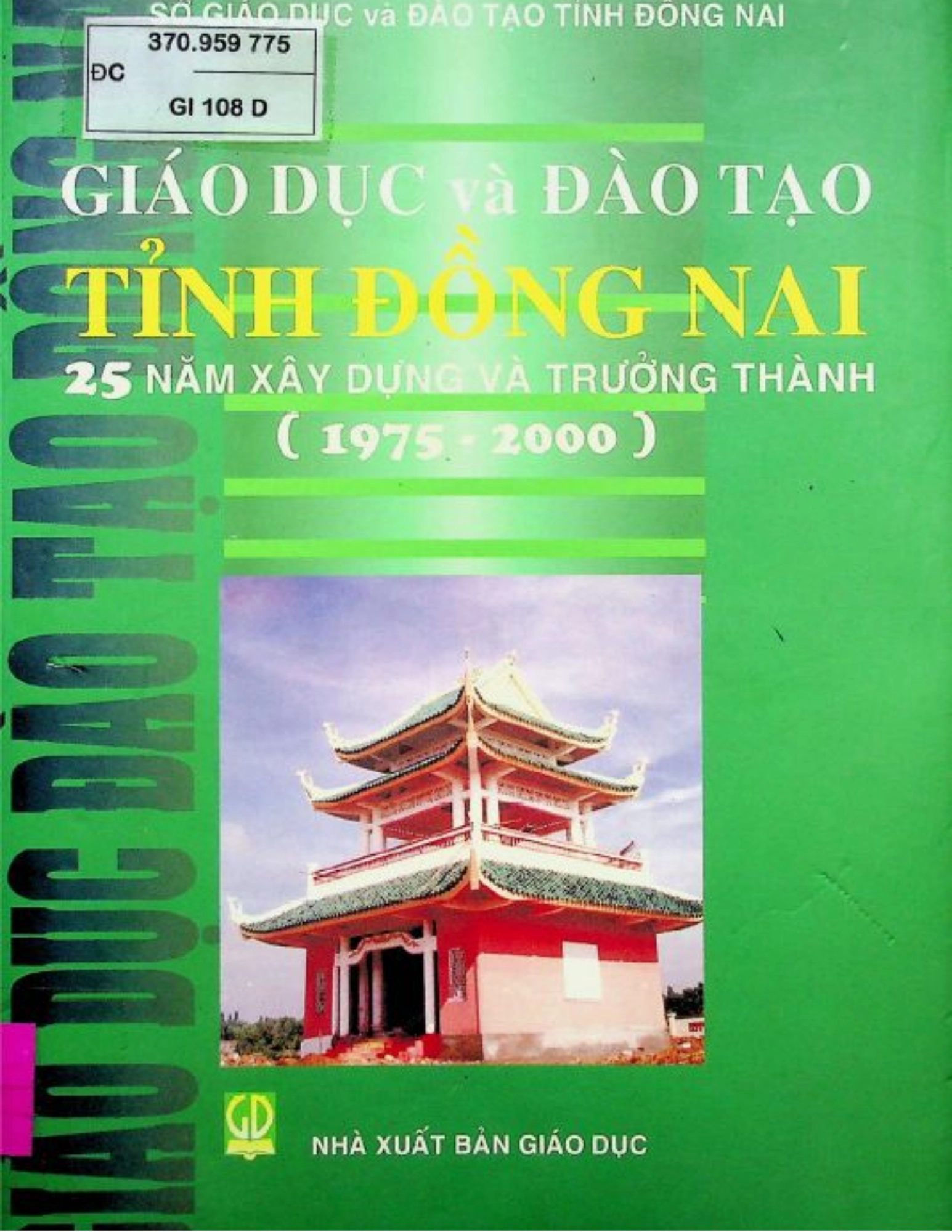 Giáo dục và đào tạo tỉnh Đồng Nai 25 năm xây dựng và trưởng thành (1975-2000)