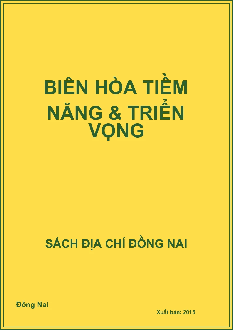 Biên Hòa tiềm năng & triển vọng