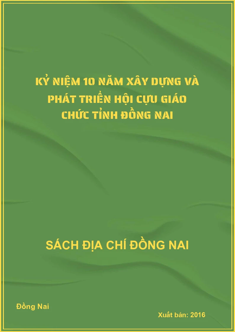 Kỷ niệm 10 năm xây dựng và phát triển Hội Cựu giáo chức tỉnh Đồng Nai