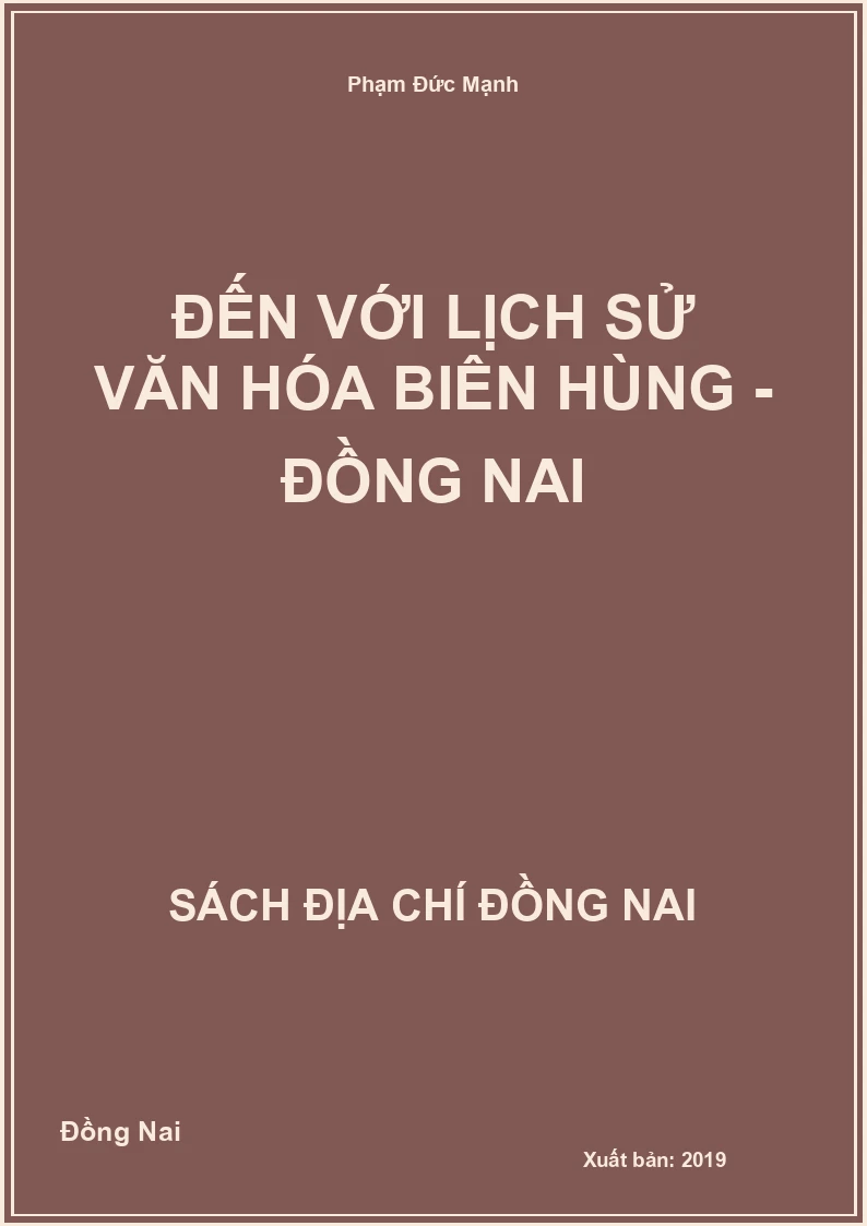 Đến với lịch sử văn hóa Biên Hùng - Đồng Nai