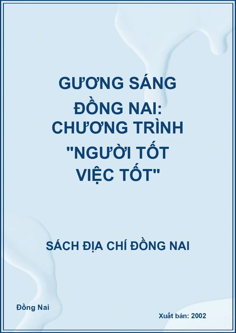 Gương sáng Đồng Nai: Chương trình "Người tốt việc tốt"